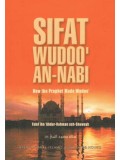 Sifat Wudoo' an-Nabi: How the Prophet ('alaihi as-Salaam) Made Wudoo'